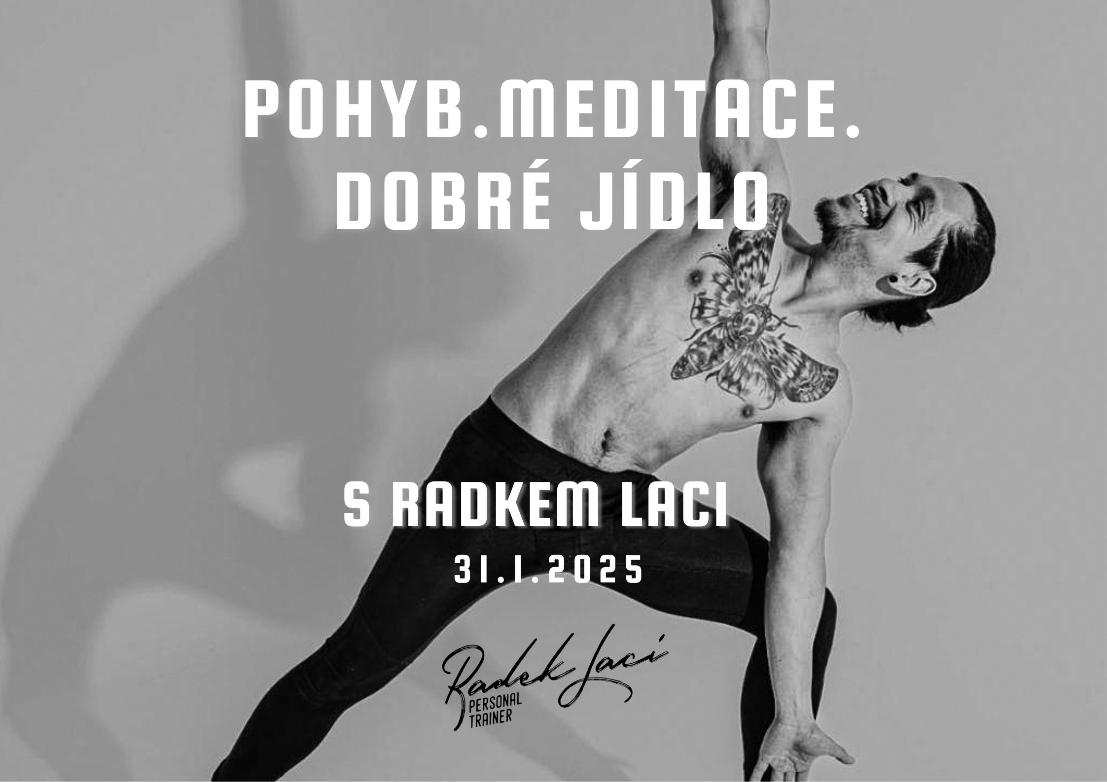 POHYB, MEDITACE, DOBRÉ JÍDLO