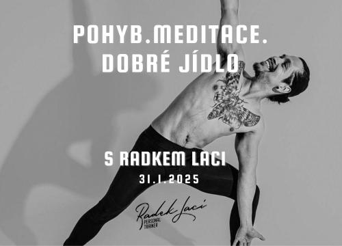 POHYB, MEDITACE, DOBRÉ JÍDLO